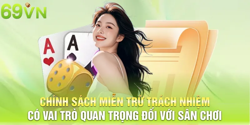 chinh sach mien tru trach nhiem co vai tro quan trong doi voi san choi 6 11zon Chính sách miễn trừ trách nhiệm có vai trò quan trọng đối với sân chơi