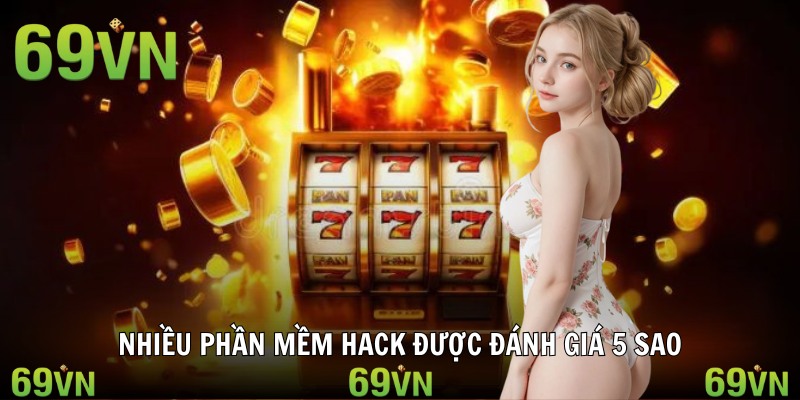 Nhiều phần mềm hack được đánh giá 5 sao