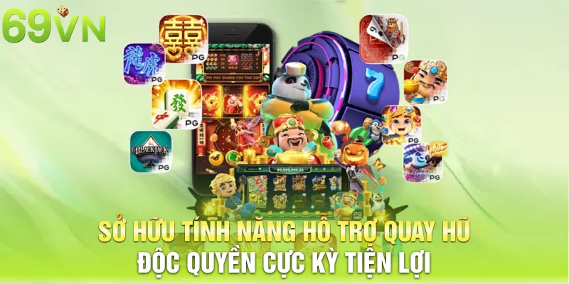 so huu tinh nang ho tro quay hu doc quyen cuc ky tien loi 19 11zon Sở hữu tính năng hỗ trợ quay hũ độc quyền cực kỳ tiện lợi