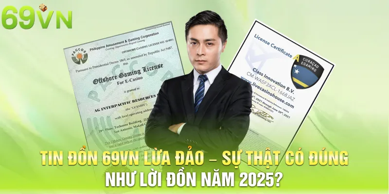 tin don 69vn lua dao – su that co dung nhu loi don nam 2025 4 tin đồn 69vn lừa đảo