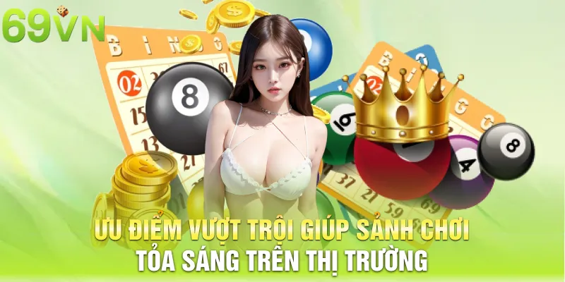 uu diem vuot troi giup sanh choi toa sang tren thi truong 13 11zon Ưu điểm vượt trội giúp sảnh chơi tỏa sáng trên thị trường